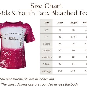 May include: A maroon and white faux bleached tee shirt with a size chart. The size chart includes chest, length, and sleeve measurements in inches for sizes 2T to Y-XLarge. The text "Kids & Youth Faux Bleached Tees" is at the top.