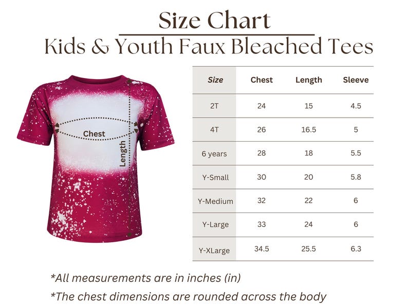 May include: A maroon and white faux bleached tee shirt with a size chart. The size chart includes chest, length, and sleeve measurements in inches for sizes 2T to Y-XLarge. The text "Kids & Youth Faux Bleached Tees" is at the top.