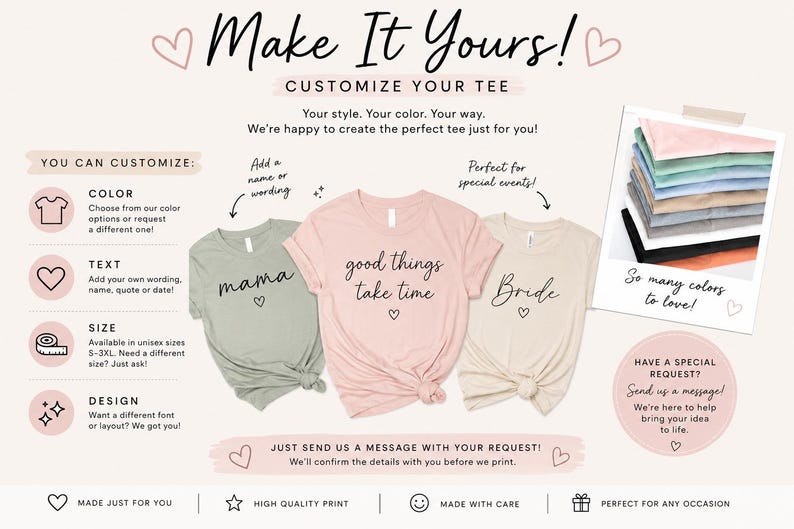 May include: Promotional image for customizable t-shirts. The image features three t-shirts with the words "mama", "good things take time", and "Bride". The image also includes a color palette and text about customization options.