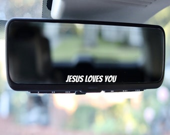 Jesus Loves You Car Mirror Decal: Daily Affirmation Vinyl Sticker