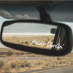 Hello Darlin&#39; Mirror Decal, Vinyl Car Decal, Mirror Sticker, Custom Quote Decals Available