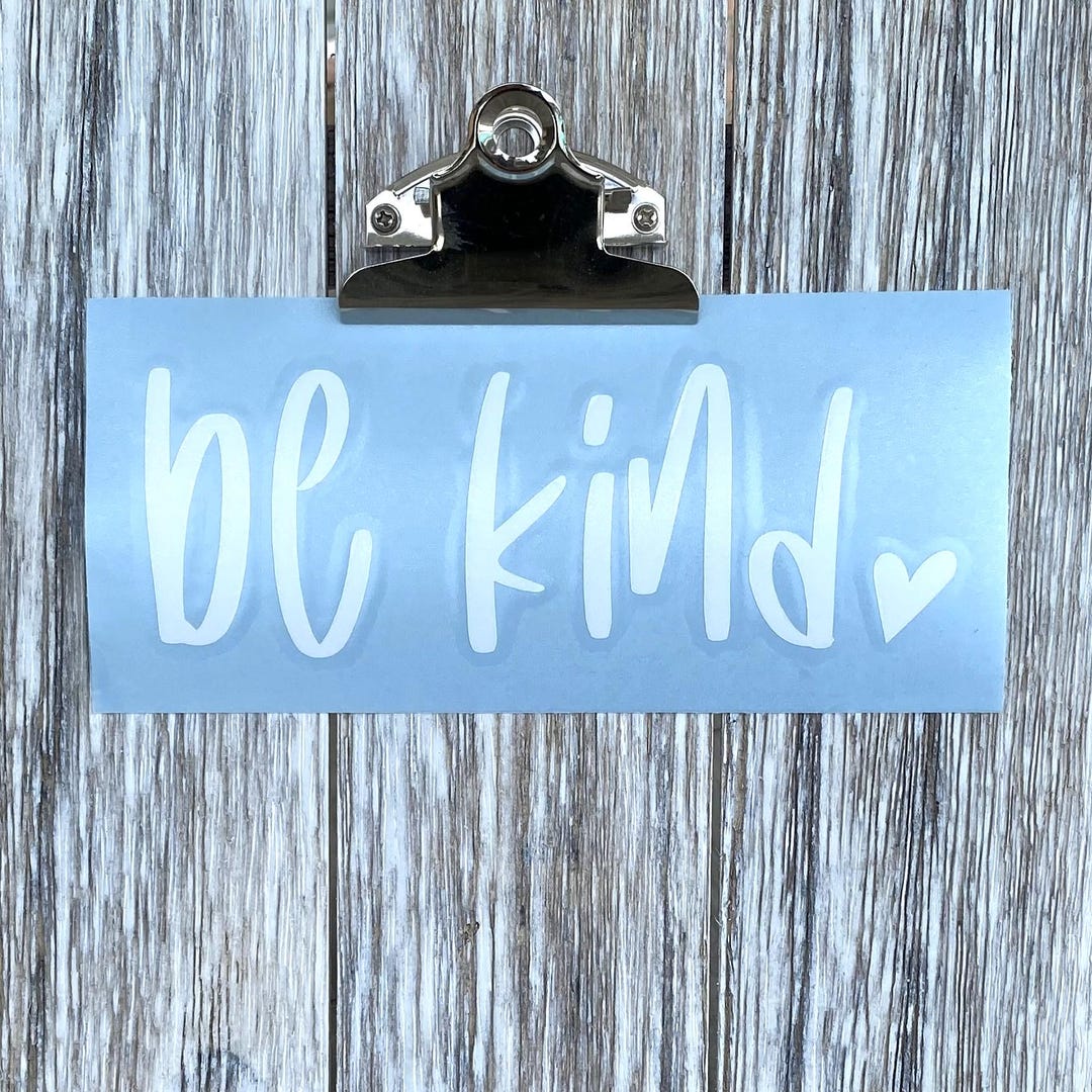 Be Kind Decal, Be Kind With Heart, Bumper Sticker, Vinyl Sticker ...
