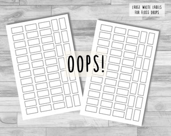 OOPS! 100 Large White Matte, Blank Labels for Large Floss Drops | Thread Drops | Cross Stitch, Embroidery | 1" x 0.5"