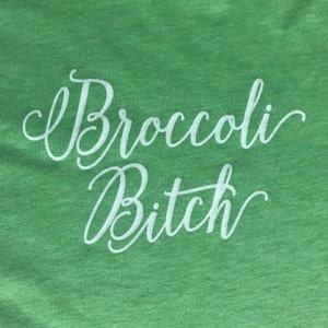 Broccoli Bitch image 2