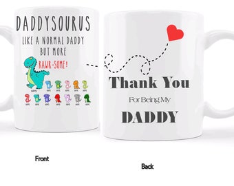Daddysaurus Mug, Daddy Gift For Dad Fathers Day Gifts From Daughter Son Kids, Personalized Daddy Cup, Funny Baby Dinosaur Like A Normal