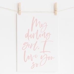 My Darling Girl Quote Print in Pink, Baby Girl Nursery Wall Art, Nursery Quote, Nursery Decor, DIGITAL DOWNLOAD