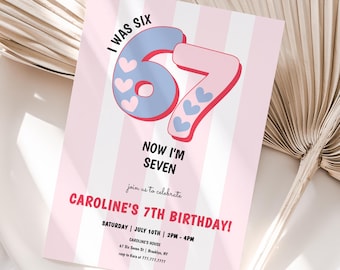 Six Seven Birthday Invite, Pink 6 7 Meme Invitation, Girls 7th Birthday, I Was Six Now I’m Seven Invite, Editable Template