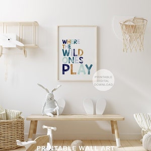 Where The Wild Ones Play Print, Quote Wall Art, Printable Wall Art, Playroom Decor, Kids Prints, Kids Room Decor, DIGITAL DOWNLOAD