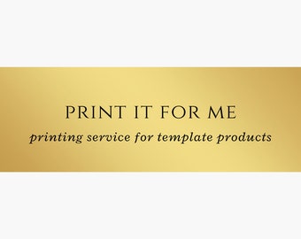 May include: Gold banner with the text "PRINT IT FOR ME" and the tagline "printing service for template products".