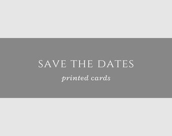 May include: Gray rectangle with the text "SAVE THE DATES" in white and the text "printed cards" in a smaller white font.