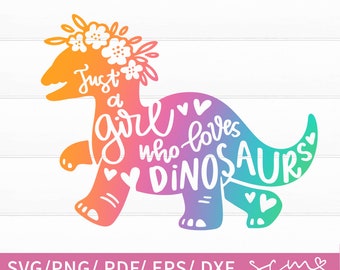 Archivos de corte SVG para niñas que aman los dinosaurios, cita sobre dinosaurios (descarga digital)