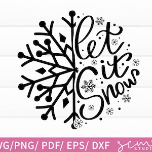 Let It Snow SVG Cut Files/ Winter Quote SVG Design
