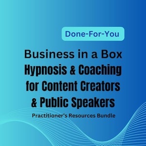 May include: A blue gradient background with the text "Done-For-You" in a light blue box. Below, the text reads "Business in a Box Hypnosis & Coaching for Content Creators & Public Speakers." The words "Practitioner's Resources Bundle" are at the bottom.