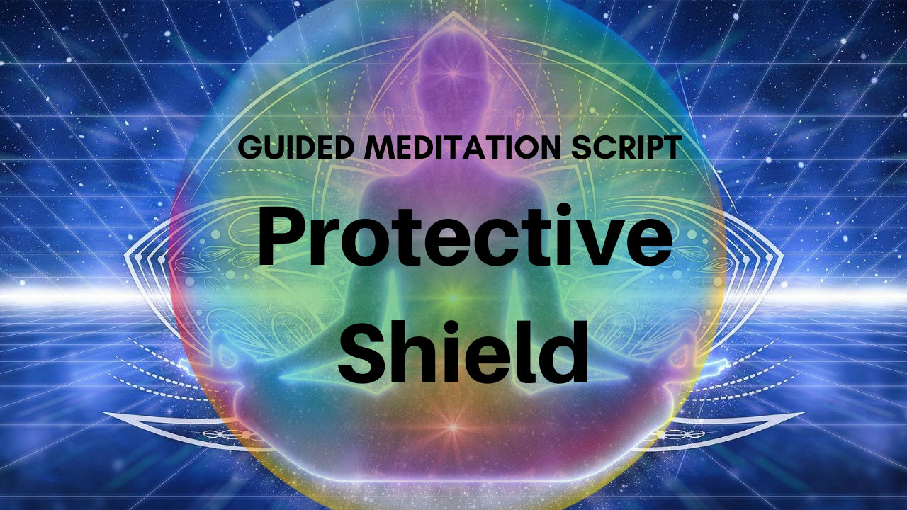 Protective Shield Guided Meditation Script Instant Download Etsy