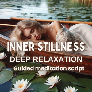 Meditation Script for Deep Relaxation Inner Stillness Metaphysical ...