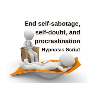 May include: A white 3D illustration of a therapist sitting in a chair and a patient lying on a couch. The text above them reads "End self-sabotage, self-doubt, and procrastination Hypnosis Script".