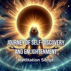 Könnte beinhalten: Eine künstlerische Darstellung einer meditierenden Person, die von innen heraus Licht ausstrahlt, vor dem Hintergrund wirbelnder kosmischer Energie. Das Bild enthält den Text "JOURNEY OF SELF-DISCOVERY AND ENLIGHTENMENT Meditation Script". Die Farbpalette umfasst Gold, Blau und Weiß.