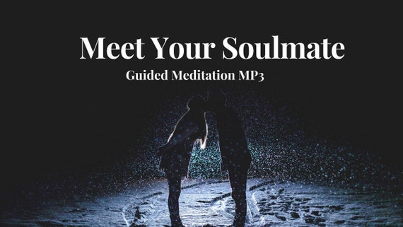 Meet Your Soulmate Mp3 Guided Meditation Instant Download Etsy