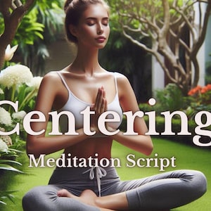 Centering Meditation Script