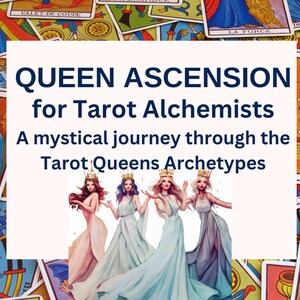 Queen Ascension for Tarot Alchemists Course Transformational Self-Discovery Archetypal Journey