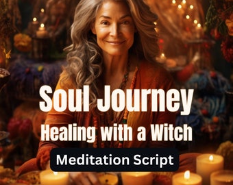 Guided Meditation Script Soul Journey for Women Recieve healing for a Witch: Womb Healing metaphysical hypnosis