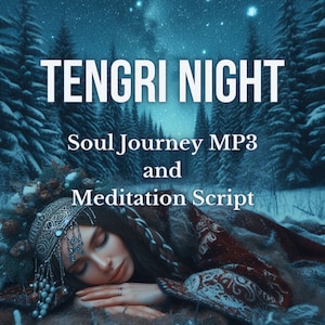 Bundle: MP3 + Guided Meditation Script Shamanic Soul Journey Tengri Night Healing metaphysical hypnosis