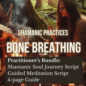 May include: An image promoting "Shamanic Practices" and "Bone Breathing." The scene includes a woman in a fur shawl, a skull, and burning candles. Text on the image reads "Practitioner's Bundle: Shamanic Soul Journey Script, Guided Meditation Script, 4-page Guide."