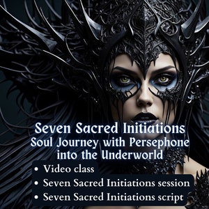Seven Sacred Initiations: A Soul Journey with Persephone Guided Meditation Deep Relaxation video+audio+script