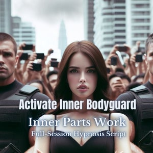 Puede incluir: Una mujer con un vestido negro está rodeada de paparazzi. El texto de la imagen dice "Activate Inner Bodyguard Inner Parts Work Full-Session Hypnosis Script".