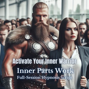 Op de afbeelding: Een vrouw in een zwart pak staat voor een man in een leren harnas met bontvoering. De tekst "Activate Your Inner Warrior Inner Parts Work Full-Session Hypnosis Script" wordt weergegeven op de afbeelding.