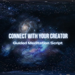 Guided Meditation Script Connect with Your Creator Metaphysical Hypnosis