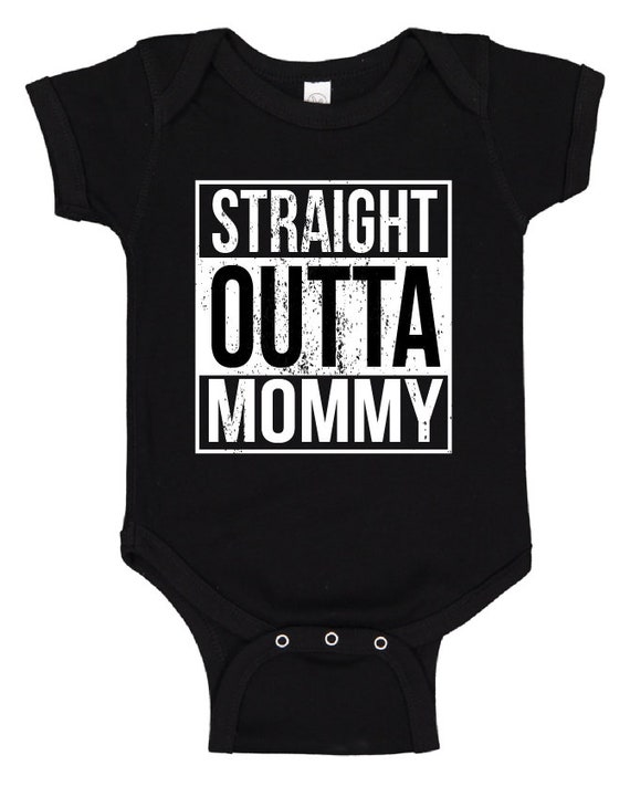 straight outta mommy onesie