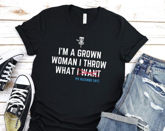 Women's Disc Golf Shirt, Funny Disc Golf Shirt, Disc Golf Gift, Disc Golf TShirt, Gift for Disc Golfer, Funny Disc Golf Shirt for Women
