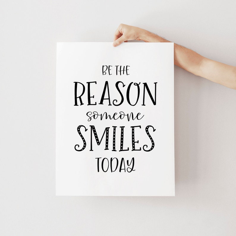 Be The Reason Someone Smiles Today Classroom PRINTABLE Sign Etsy
