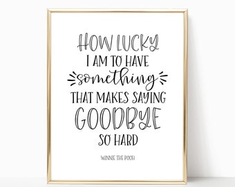 How Lucky I Am To Have Something, Winnie The Pooh Printable Quote, Children's Inspirational Quote, Kids Wall Art, Nursery Decor, A.A. Milne