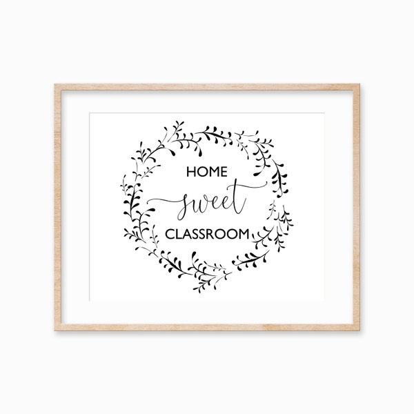 Home Sweet Classroom PRINTABLE Wall Art, Farmhouse Classroom Decor, Classroom Sign, Classroom Decoration, Back To School, Digital Download