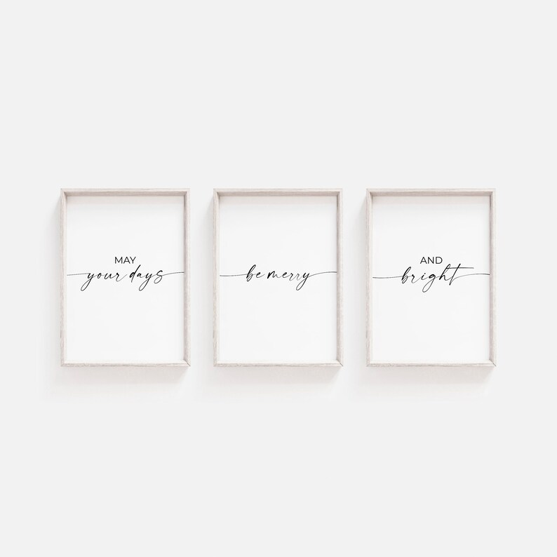 Modern Christmas Holiday Home Decor Set Of 3 May Your Days Be Merry And Bright Printable Xmas Wall Decor Christmas Wall Art