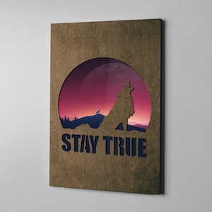 Stay True Wooden Poster Wolf Poster Christmas Gift for HimWolf Wall decor Wooden Art Wooden Print