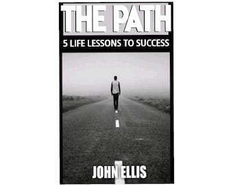 The Path by John Ellis | Christian Books| Faith Based Books| Christian Motivation| Christian Encouragement