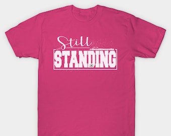 Still Standing Womens Christian Tshirt| Faith Based Clothing