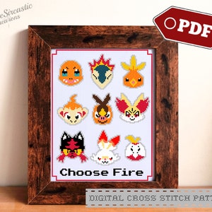May include: A digital cross stitch pattern featuring the heads of nine fire-type Pokemon, including Charmander, Cyndaquil, and Vulpix. The pattern is titled "Choose Fire".