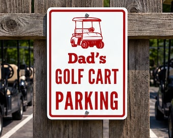 Dad's Golf Cart Parking Sign, Metal Weatherproof, Golf Signs, Golfing Gifts, Customizable