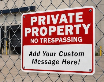 Private Property Sign, Customizable, No Trespassing, Custom Metal Signs, Property and Business Signage