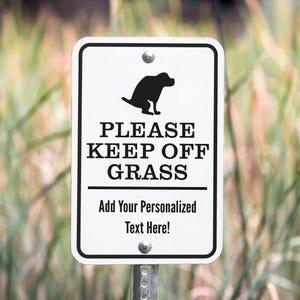Keep Off Grass Sign, Metal Sign, Custom Sign, No Dog Pee / Poop Sign, Personalized Sign, Pets, Warning Sign, Lawn Sign, No Peeing, Dog Waste