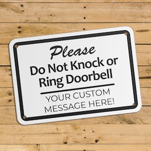 Do Not Knock, Do Not Ring Doorbell, Metal Sign, Door Sign, Custom Sign, No Soliciting, Personalized Sign, Small Sign, Entry, Delivery Sign