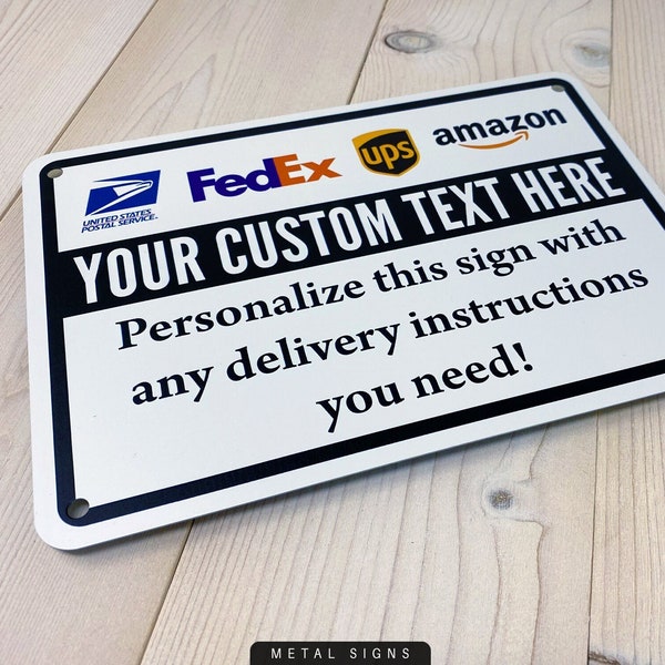 Custom Delivery Sign, Deliveries, Packages Sign, Metal Sign, USPS, FedEx, UPS, Amazon, Delivery Message Sign, Personalized Deliveries Sign