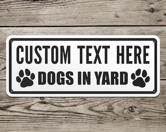Dogs In Yard, Custom Sign, Personalized Sign, Dog Paws, Fence Sign, Custom Gate Sign, Gift, Dog, Pets, Gift, Security Sign, Cute Sign