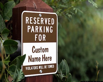 Customized Parking Sign, Reserved Spot, Personalized Name on Sign, School, Personal, Business Signage, Custom Signs