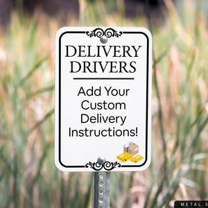 Delivery Drivers Sign, Custom Metal Outdoor Sign, Package Deliveries Sign, Mail Instructions