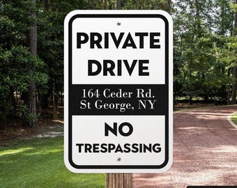 Private Drive Sign, No Trespassing, Home Address, Property Signage, Driveway Signs, Customizable